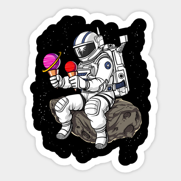 Space Astronaut Ice Cream Cosmic Astronaut Sticker TeePublic